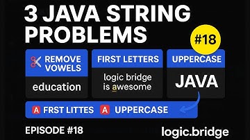 🔥 3 Java String Problems in 1 Video! | Remove Vowels, First Letter, Uppercase | Problem Solving #18