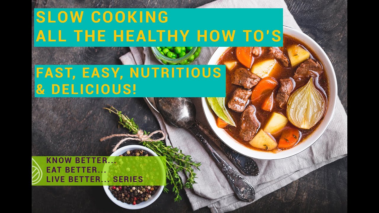 Slow Cooking - all the healthy how to's! - YouTube