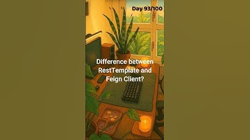 Day 93/100 : Difference between RestTemplate & Feign Client? #100dayschallenge #java #interview