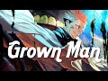 Nightcore - Grown Man