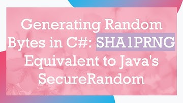 Generating Random Bytes in C# : SHA1PRNG Equivalent to Java