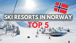 Top 5 Best Ski Resorts in Norway | 2022/23