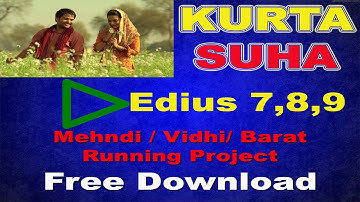 Kurta Suha Edius Running Project for Boy Mehndi Free Download