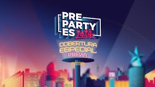 Conexión #PrePartyES24 | La PREVIA de la Gran Fiesta de Eurovisión en España