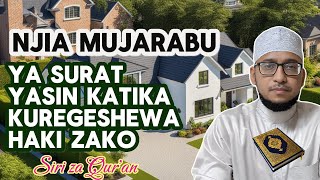 SIRI MUJARABU YA SURAT YASIN KATIKA KUREGESHEWA HAKI ZAKO | SIRI ZA QURAN TUKUFU | Mohamed Alidini