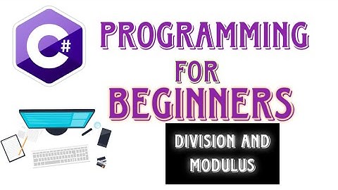 C#  Division and Modulus