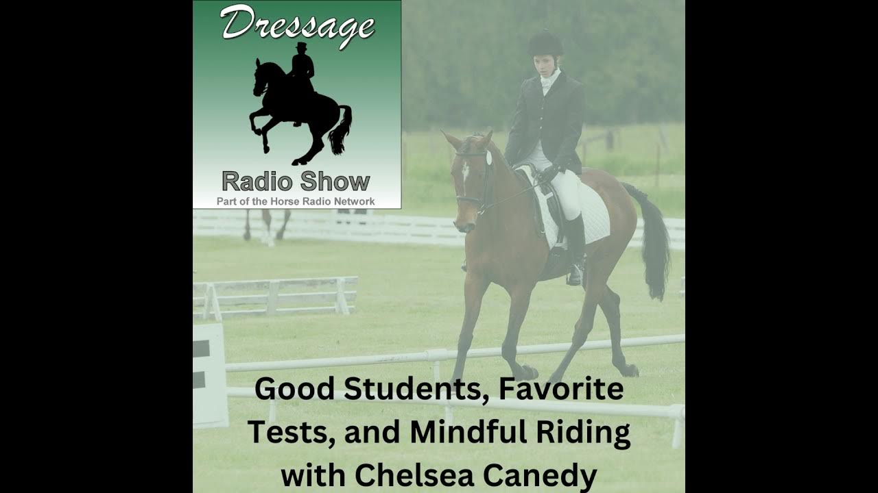 Good Students, Favorite Tests, and Mindful Riding with Chelsea Canedy ...