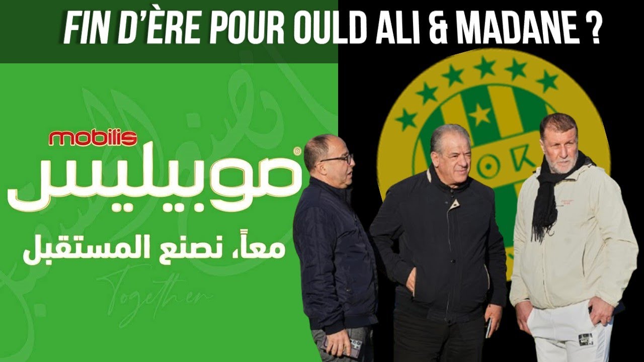Dernières nouvelles JSK  Mobilis fait tomber Ould Ali et Madane...!