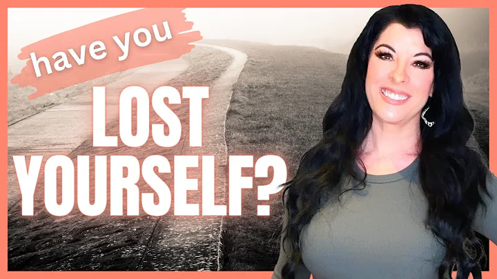 Have you LOST YOURSELF over the years? How to redi...