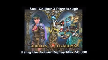 Soul Calibur 3 Aurelia Playthrough using the Action Replay Max 50,000 cheat codes for Ps2 :D #Sony