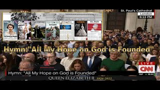 CNN LIVE : Hymn: &quot;All My Hope on God Is Founded&quot; 9/9/2022 11:50 AM PDT