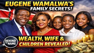 EUGENE WAMALWA ( Tribe, Sub-Tribe, Age, Wife, Children, Wealth )