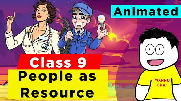 Class 9 Economics Chapter 2 - People as Resource | Class 9 Economics | People as Resource Class 9
