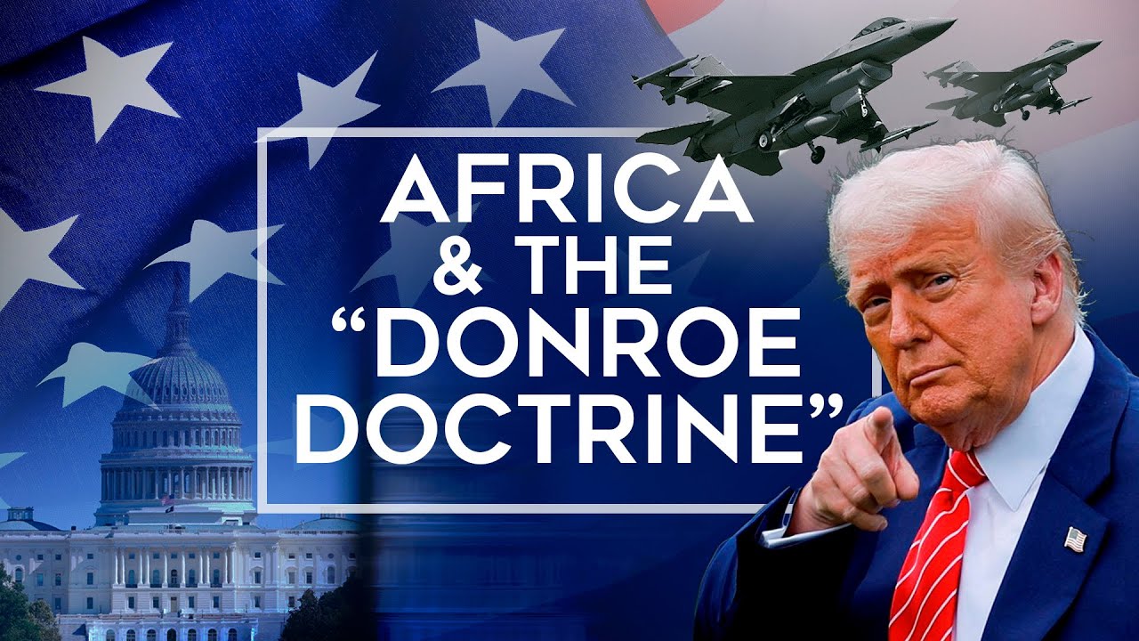Talk Africa: What the Donroe Doctrine could mean for Africa?