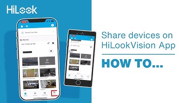 HiLook How To Share Devices on HiLookVision App
