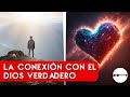 La conexin con el dios verdadero