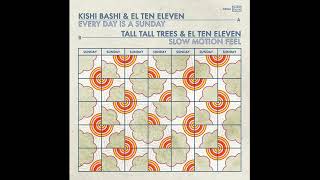 Kishi Bashi, El Ten Eleven - Every Day Is a Sunday (Official Audio)