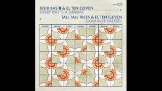 Video thumbnail of "Kishi Bashi, El Ten Eleven - Every Day Is a Sunday (Official Audio)"