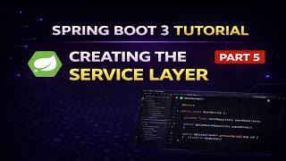Creating the Service Layer (Step by Step) |  Spring Boot 3 Tutorial (Part 5)