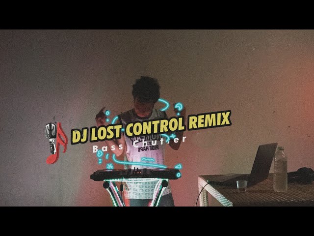 DJ LOST CONTROL REMIX || Bass Chutter Revolution class=