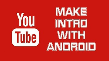How to make a dope 3D intro and put it in your video for Android