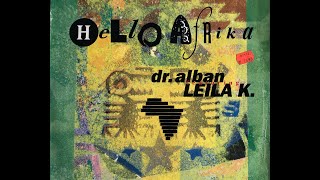 Dr. Alban featuring Leila K. - Hello Afrika (Fast Blast Club Mix)