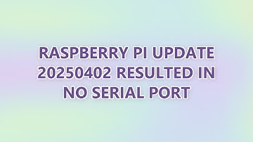 Raspberry Pi update 20250402 resulted in no serial port (2 SOLUTIONS!!)