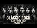 Slow Rock Ballads 70s 80s 90s | Emotional Classic Rock Ballads