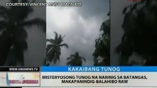 BT: Misteryosong tunog na narinig sa Batangas, makapanindig-balahibo raw
