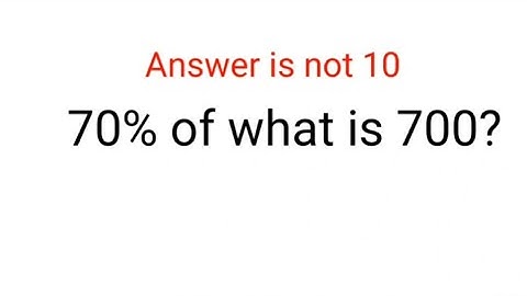 70% van wat 700 is? Het antwoord is niet 10. Oekraïne Wiskunde Test #wiskunde #percentages #oekraïne