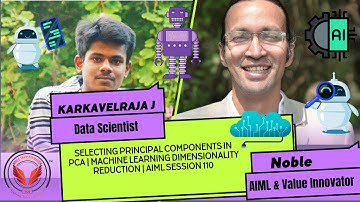 Selecting Principal Components in PCA | Machine Learning Dimensionality Reduction | AIML Session 110