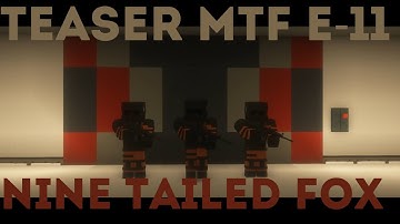 MTF E-11 NINE TAILED FOX HAS ENTERED THE FACILITY. MINECRAFT SHORT FILM TEASER.