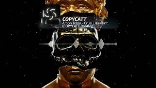 Amon Tobin - Cruel Like Flint (COPYCATT Bootleg)