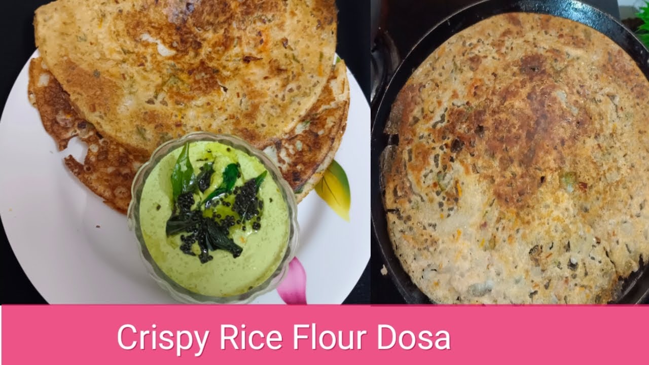 Crispy Rice Flour Dosa/Instant Crispy Dosa Recipe YouTube