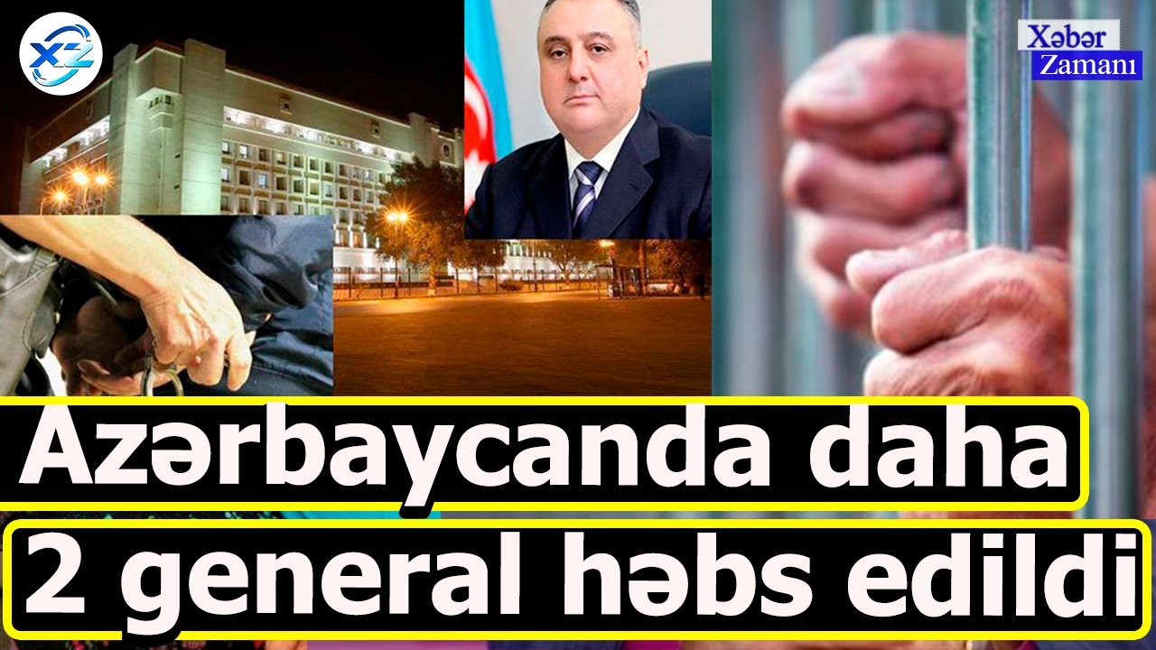 Azərbaycanda daha iki general həbs olundu