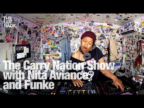 The Carry Nation show with Nita Aviance and Fùnké @TheLotRadio 03-07-2024