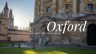 Early morning walk Oxford. Sunrise & Historic Buildings.