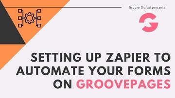 Setting up Zapier to automate your forms on GroovePages