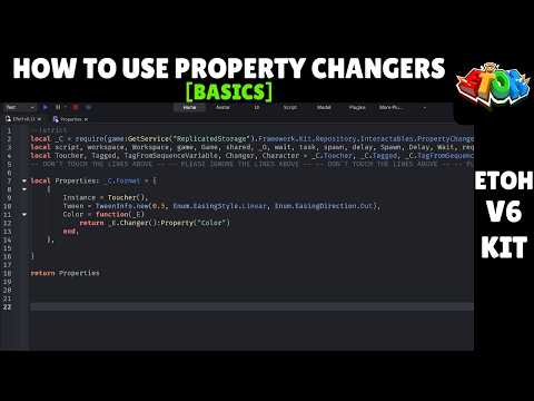 How to use Property Changers [BASICS] - EToH V6 Kit Tutorial
