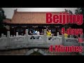 Beijing - 4 days in 4 minutes - Travel China