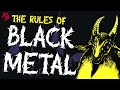 The rules of black metal  100 rules to live by