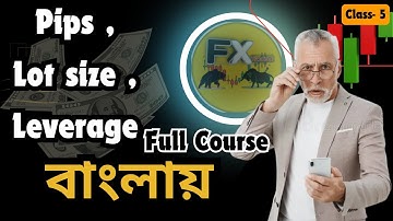 BEST Pips And Lot Size Techniques For Traders | Pips | Lot size | Leverage Full Course Bangla