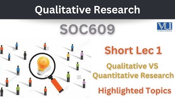 SOC609 Short Lecture 1_Qualitative Research Methods_Qualitative VS Quantitative Research_Midterm