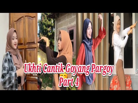 Ukhti Cantik Goyang Pargoy VIRAL TIK TOK Part 4