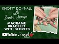 Macrame Bracelet with Secrets | The Knotty Do-It-All