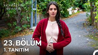 Sevdiğim Sensin - Sevdiğim Sensin 23. Bölüm 1. Fragmanı