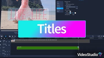 Title editing in VideoStudio: from basic options to animated titles with effects