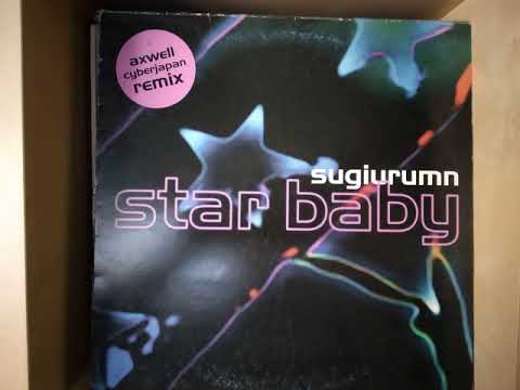 Sugiurumn Feat Miyuki Hatakeyama - Star Baby Axwell Cyberjapan