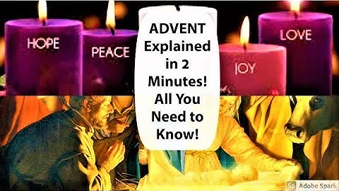 Advent Explained in 2 Minutes!