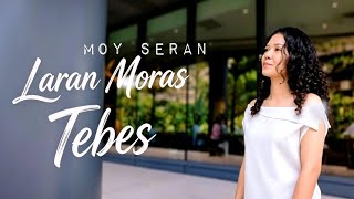 Moy Seran - Laran Moras Tebes - ( Official Music Video) 